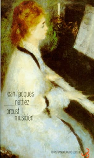 Proust musicien Jean-Jacques NATTIEZ Livre Les Arts