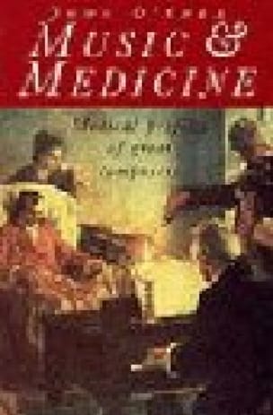 Music and Medicine : Medical Profiles of the Great Composers