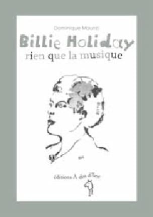 Billie Holiday : rien que la musique - Dominique MAURIZI - Livre