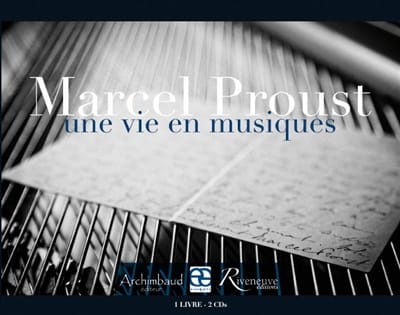 Marcel Proust : une vie en musiques IVANOFF Pierre dir. Livre Les Arts