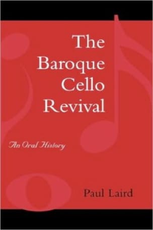 The Baroque Cello Revival Paul LAIRD Livre Les Instruments