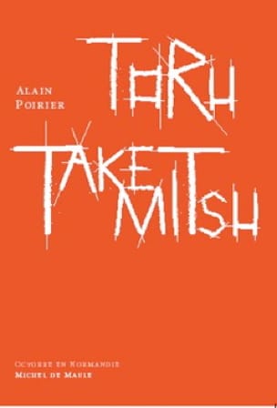 Toru Takemitsu Alain POIRIER Livre Les Hommes