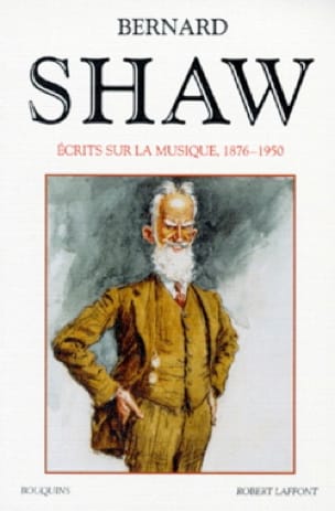 Ecrits sur la musique Bernard SHAW Livre Les Arts