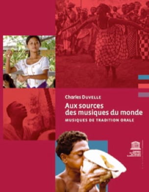 Aux sources des musiques du monde Charles DUVELLE Livre Les Pays