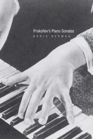 Prokofiev's Piano Sonatas (Livre en anglais) - Boris BERMAN - Livre