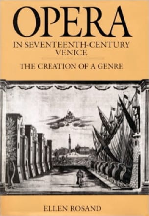 Opera in seventeenth-century Venice (Livre en anglais) - Ellen ROSAND