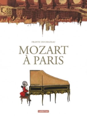 Mozart à Paris Frantz DUCHAZEAU Livre Les Hommes