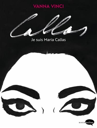 Callas, je suis Maria Callas - Vanna VINCI - Livre - Les Hommes