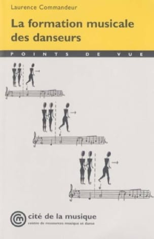 La formation musicale des danseurs - Laurence COMMANDEUR - Livre