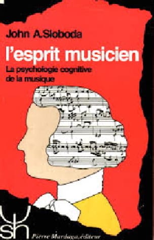 L'Esprit musicien : la psychologie cognitive de la musique