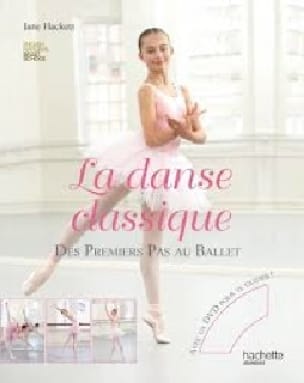 La danse classique : des premiers pas au ballet HACKETT Livre Les Arts