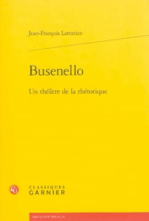 Busenello : un théâtre de la rhétorique - LATTARICO Jean-François