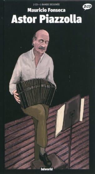 Astor Piazzolla Mauricio FONSECA Livre Les Hommes