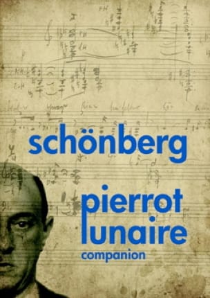 Schönberg Pierrot lunaire companion (Livre en anglais-allemand)