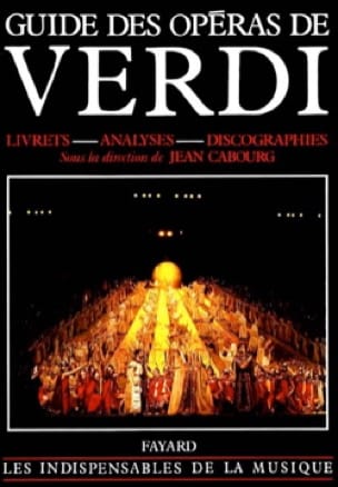 Guide des opéras de Verdi CABOURG Jean dir. Livre Les Hommes