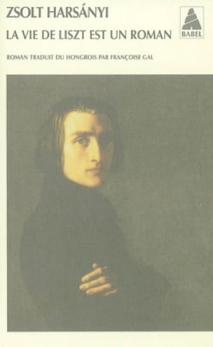 La vie de Liszt est un roman Zsolt HARSANYI Livre Les Hommes