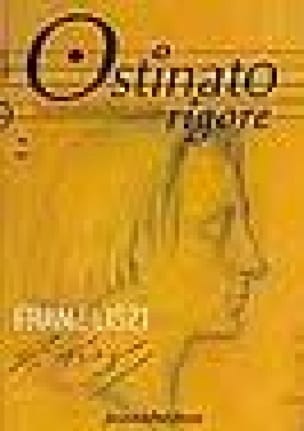 Ostinato Rigore n° 18 Franz Liszt Revue Livre Les Hommes