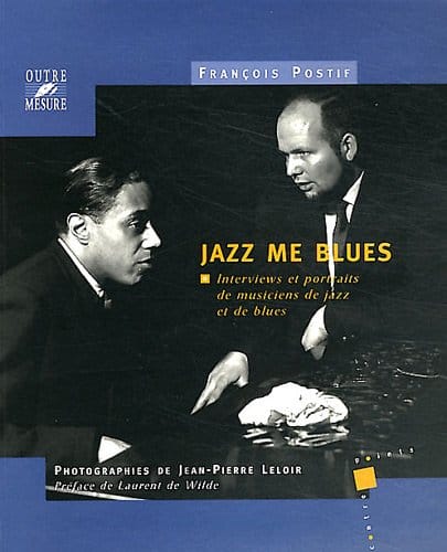 Jazz me blues - François POSTIF - Livre