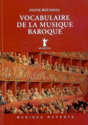 Vocabulaire de la musique baroque Sylvie BOUISSOU Livre Les Epoques