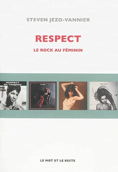 Respect : le rock au féminin JEZO-VANNIER Steven Livre Les Oeuvres