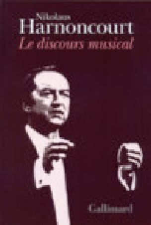 Le discours musical Nikolaus HARNONCOURT Livre Les Epoques