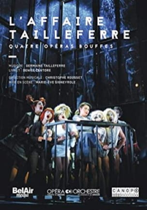 L’Affaire Tailleferre, 4 opéras bouffes (DVD)