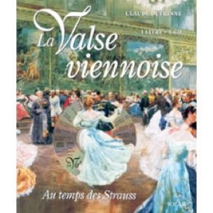 La valse viennoise au temps des Strauss (livre d'occasion)