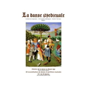 La danse médiévale, vol 1 : 20 reconstitutions de danses et partitions musicales