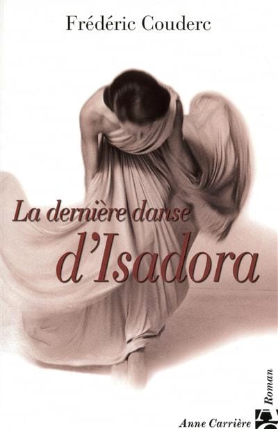 La dernière danse d'Isadora Frédéric Couderc Livre Les Arts