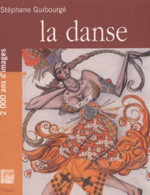 La danse Stéphane Guibourgé Livre Les Arts