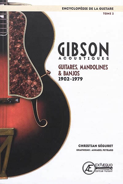 L'encyclopédie de la guitare, vol. 2 : Gibson acoustiques 