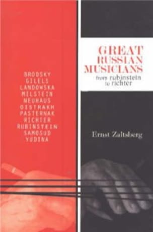 Great Russian musicians : from Rubinstein to Richter - Ernst Zaltsberg