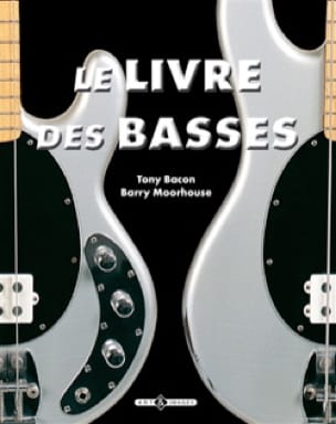 Le livre des basses Tony BACON Livre Les Instruments