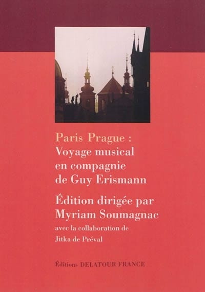 Paris-Prague : voyage musical en compagnie de Guy Erismann - Livre