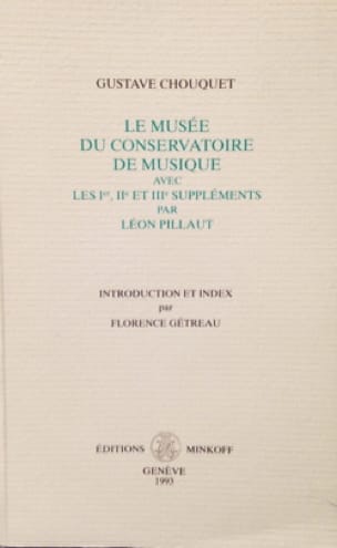 Le Musée du conservatoire de musique : catalogue descriptif et raisonné