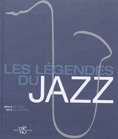 Légendes du jazz - Bill MILKOWSKI - Livre - Les Oeuvres