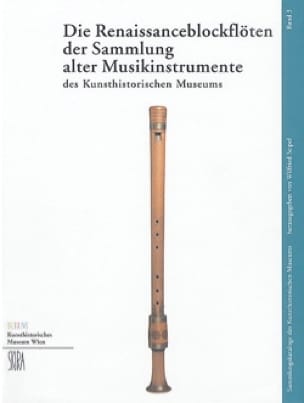 Die Renaissanceblockflöten der Sammlung alter Musikinstrumente