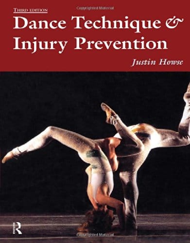 Dance technique & injury prevention Justin HOWSE Livre Les Arts