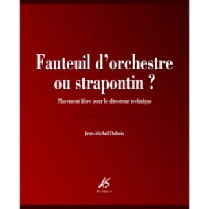 Fauteuil d'orchestre ou strapontin ? - DUBOIS Jean-Michel - Livre