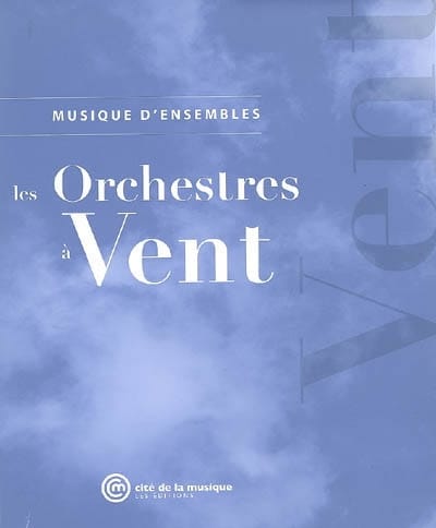 Les orchestres à vent COLLECTIF Livre Les Instruments