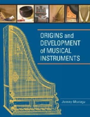 Origins and development of musical instruments - Jeremy Montagu