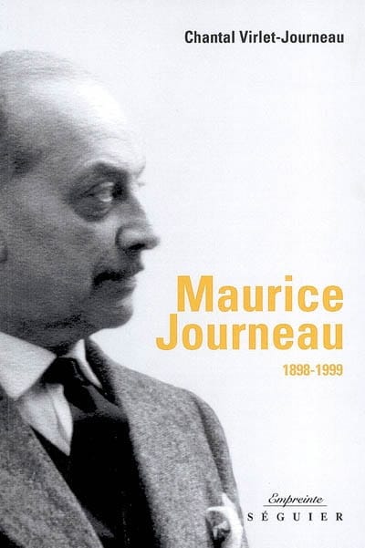 Maurice Journeau, 1898-1999 Virlet-Journeau Chantal Livre Les Hommes