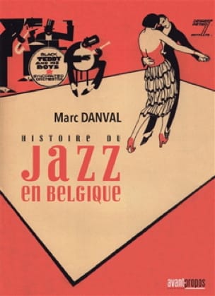 Histoire du jazz en Belgique DANVAL Livre Les Oeuvres