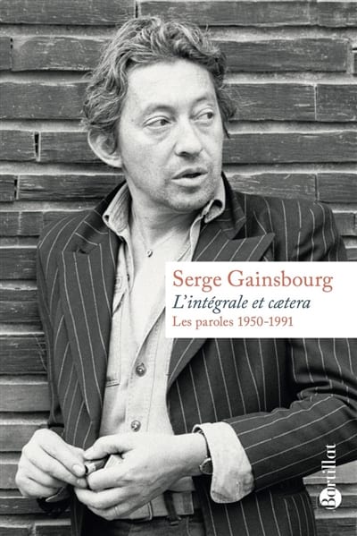 L'intégrale et caetera : les paroles 1950-1991 - Serge GAINSBOURG