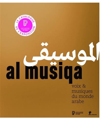 Al Musiqa : voix & musiques du monde arabe Catalogue Livre Les Pays