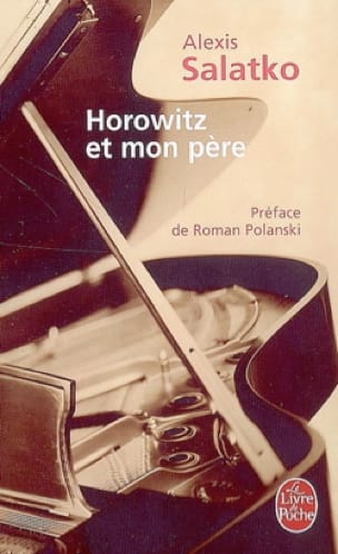 Horowitz et mon père Alexis SALATKO Livre Les Instruments