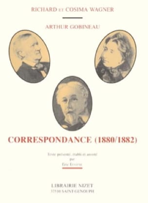 Correspondance : 1880-1882 - WAGNER Richard / GOBINEAU Arthur - Livre