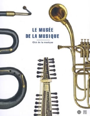 Musée de la Musique - coll. - Livre - Les Instruments