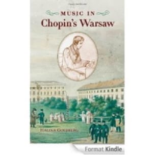 Music in Chopin's Warsaw Halina GOLDBERG Livre Les Epoques