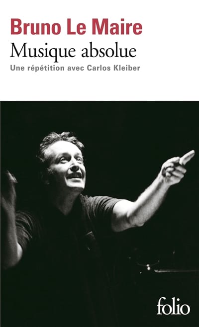 Musique absolue : une répétition avec Carlos Kleiber - LE MAIRE Bruno